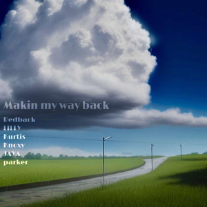 Making My Way Back