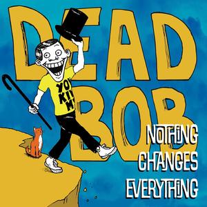 Nothing Changes Everything