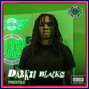 Darkio Blacks On The Radar Freestyle