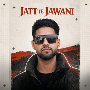 Jatt Te Jawani