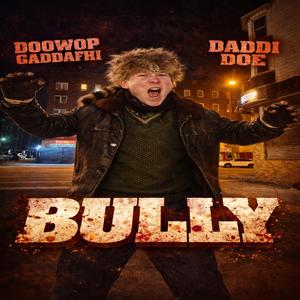Bully (feat. Daddi Doe)