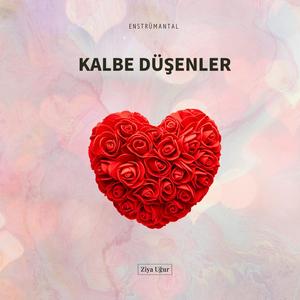 Kalbe Düşenler (Enstrümantal)