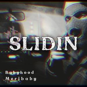 Slidin