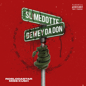 Slimedotte (feat. Roblo Dastar & Miss Kush)