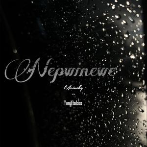Nepwinewe (feat. TonyBadass)