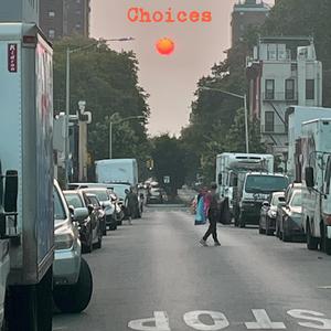 Choices