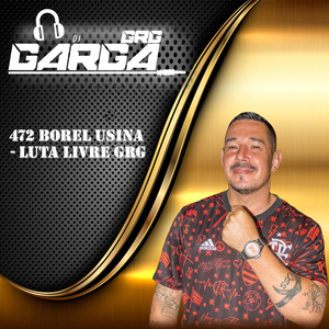 472 Borel Usina (Luta Livre Grg)