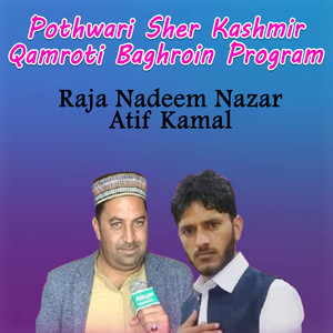 Pothwari Sher Kashmir Qamroti Baghroin Program