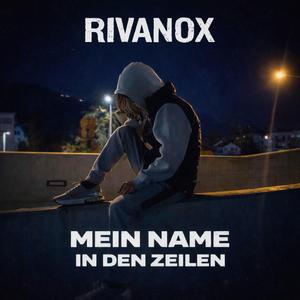 Mein Name Rivanox in den Zeilen