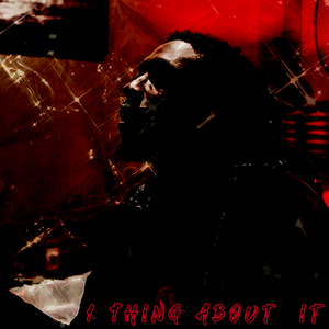 1 Thing About It (Slowed)