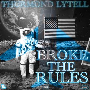 Broke the Rules