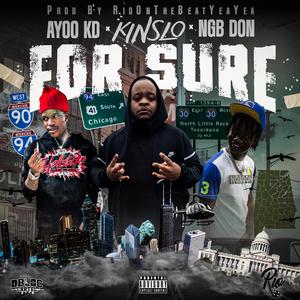 For Sure (feat. Ayoo KD & NGBDon)