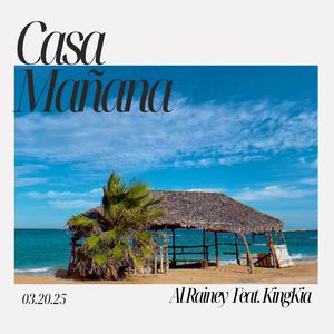 Casa Mañana (feat. KingKia)