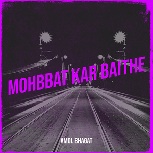 Mohbbat Kar Baithe