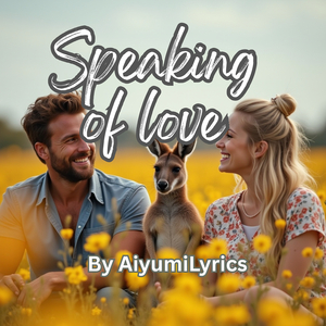 Speaking of Love