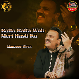 Rafta Rafta Woh Meri Hasti Ka (1)