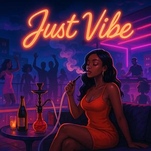 Just Vibe