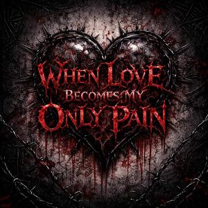 You Are the Only Love in My Heart