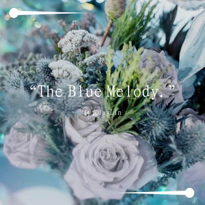“Blue Melody.”