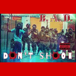 Don't Shoot