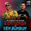MC Klebinho - É Catucada Vs Vem Bumbum
