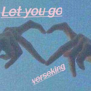 Let you go （prod by Rising Beat）