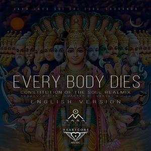 Every Body Dies (Constitution of the Soul English Realmix)