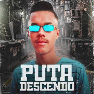 Puta Descendo (feat. Mc Mr. Bim, MC Kalzin & Silva Mc)