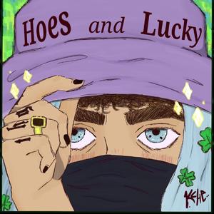 Hoes & Lucky