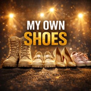 My Own Shoes
