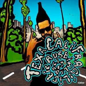 TexaCaliFragilisticAustinLADocious