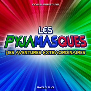 Les Pijamasques Générique (Version Karaoké)