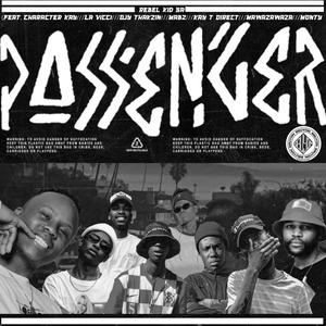 Passenger (feat. Character Kay, Djy Thakzin, iamlavicci, Mabz, Kay-T Direct, Mawazawaza & Monty We'Ngane)