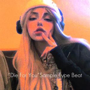 “Die For You”Sample Type Beat