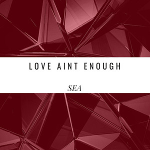 Love Aint Enough