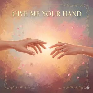 Give Me Your Hand