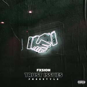 Trust Issues Freestyle