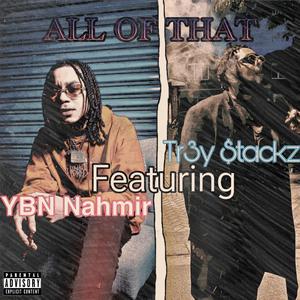 All Of That (feat. YBN Nahmir)
