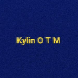 Kylin O T M(Prod.REVIVAL MUSIC)