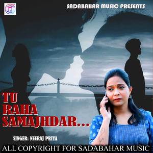 Tu Raha Samajhdar