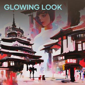 Glowing Look