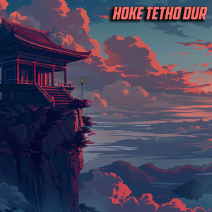 Hoke Tetho Dur