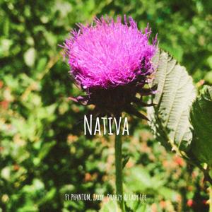 Nativa (feat. Ph4nt0m, Zaxxy, Drahzy & Lady Lee)