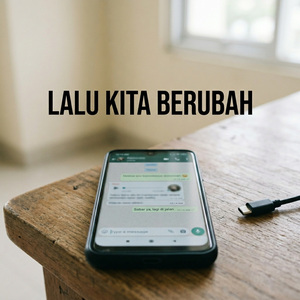 Lalu Kita Berubah