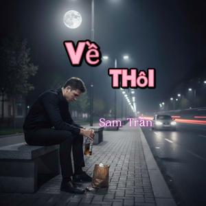 Về Thôi