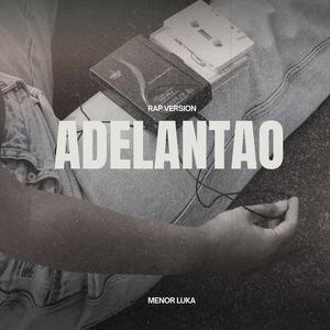 Adelantao (Rap Version)