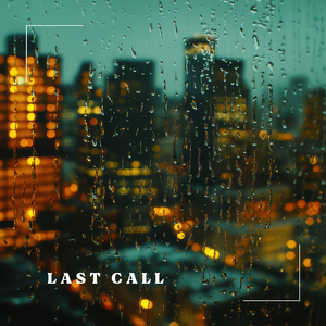 Last Call