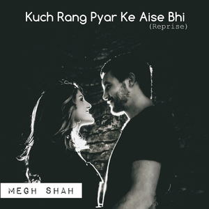 Kuch Rang Pyar Ke Aise Bhi Reprise