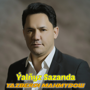 Ýalňyz Sazanda
