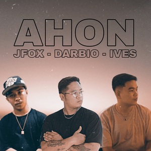 AHON (feat. Jfox & Ives)
